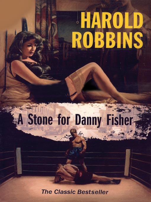 Title details for A Stone for Danny Fisher by Harold Robbins - Available